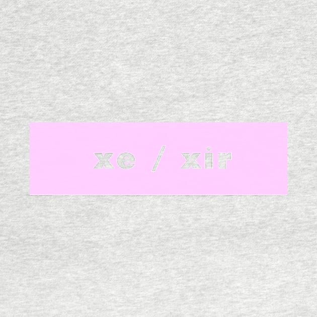 xe / xir - pink by banditotees